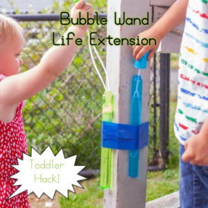 Bubble Wand Toddler Hack