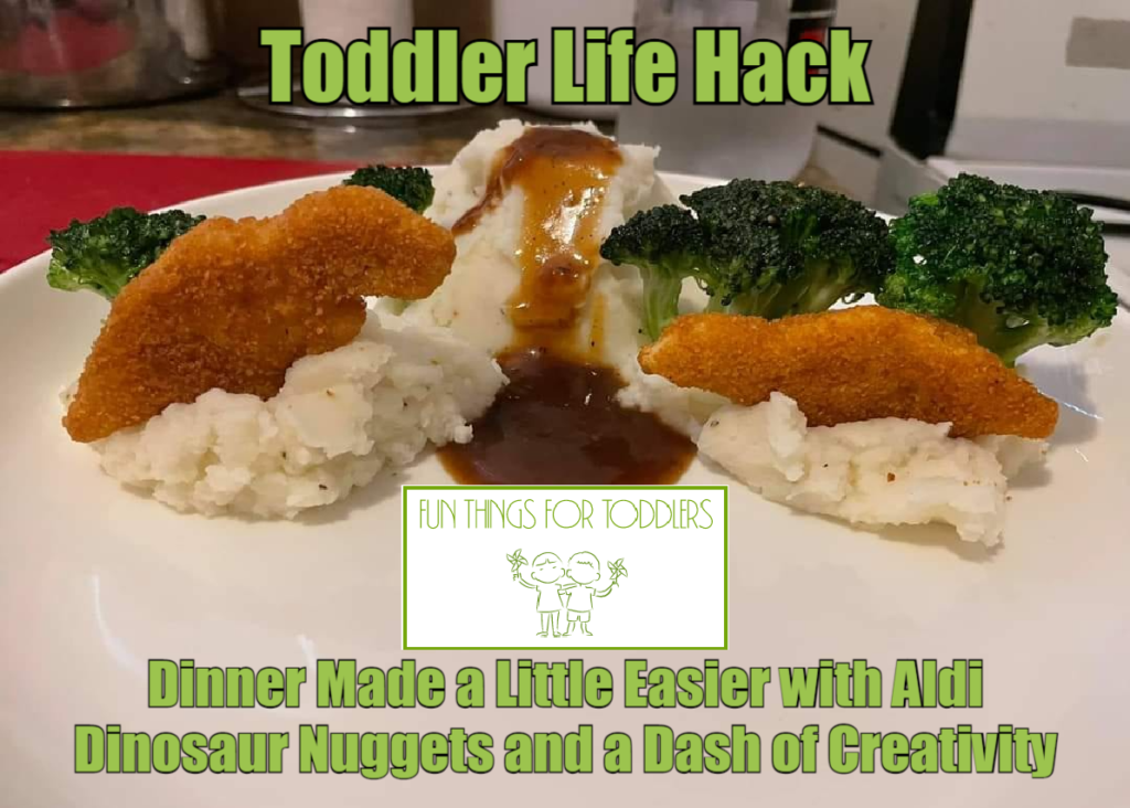 Toddler Hack Dino Nuggets