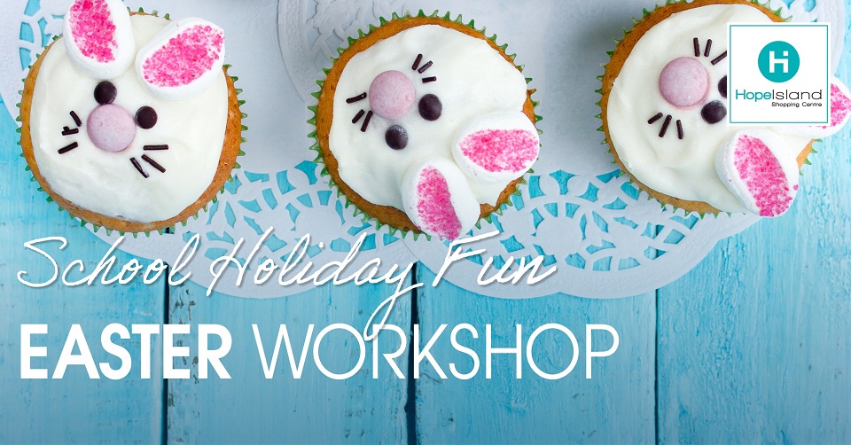 Hope-Island-Shopping-CentreChildrens-Easter-Bunny-Cupcake-Workshop
