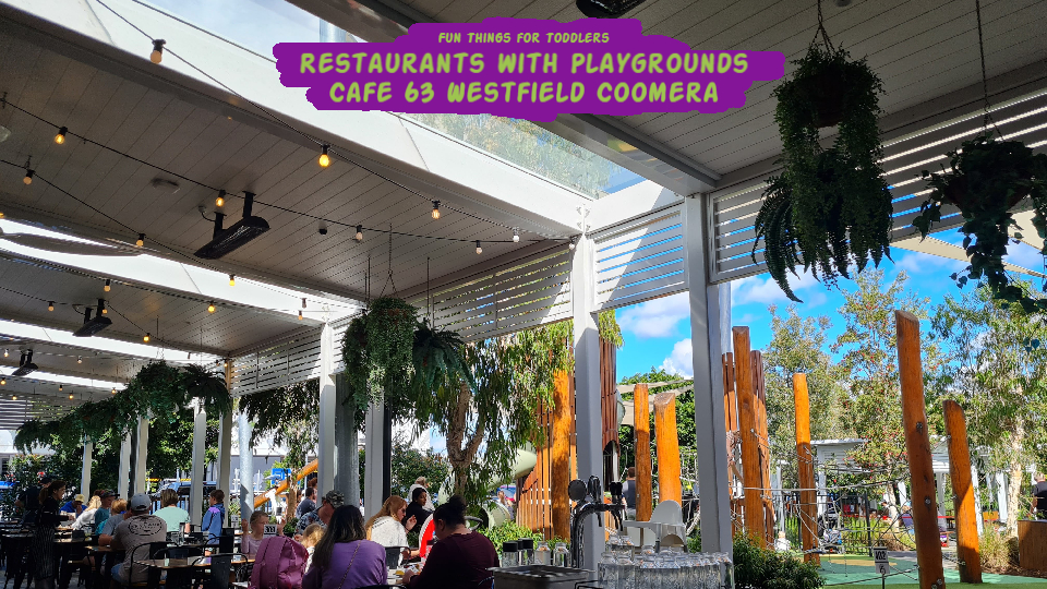 Restaurants-with-Playgrounds-Cafe-63-Westfield-Coomera